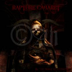 Rapture Cabaret : In The Wake of Hypocrisy
